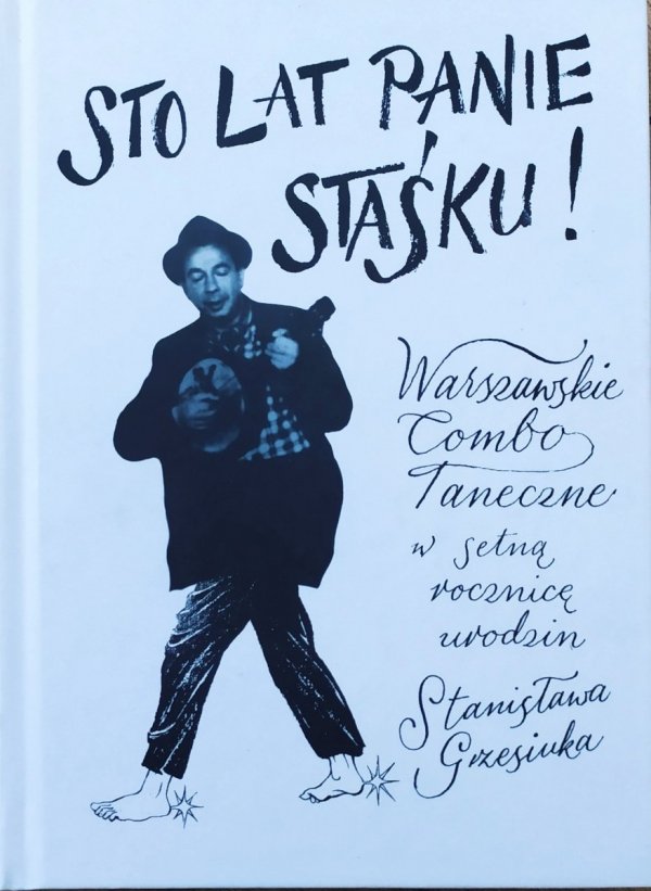 Warszawskie Combo Taneczne Sto lat Panie Staśku! CD