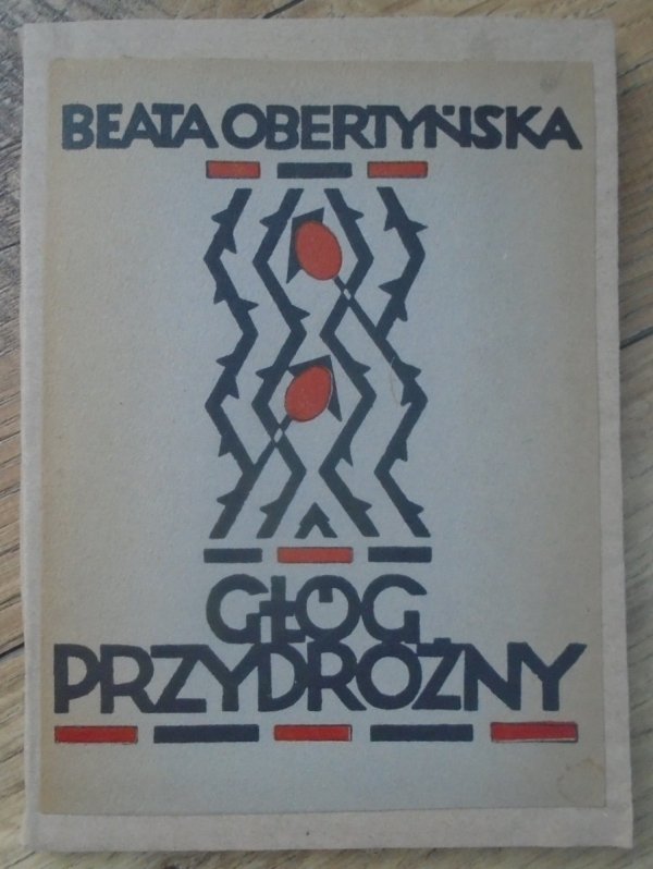 Beata Obertyńska • Głóg przydrożny [1932]