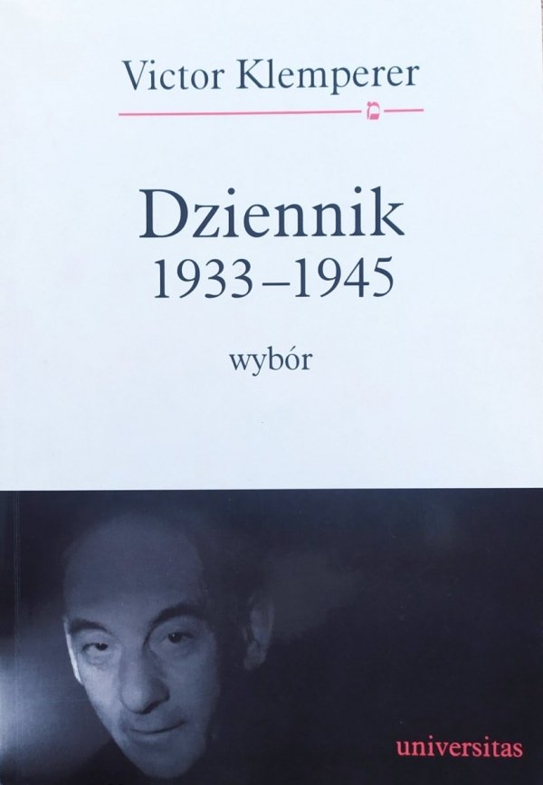 Victor Klemperer Dziennik 1933-1945. Wybór