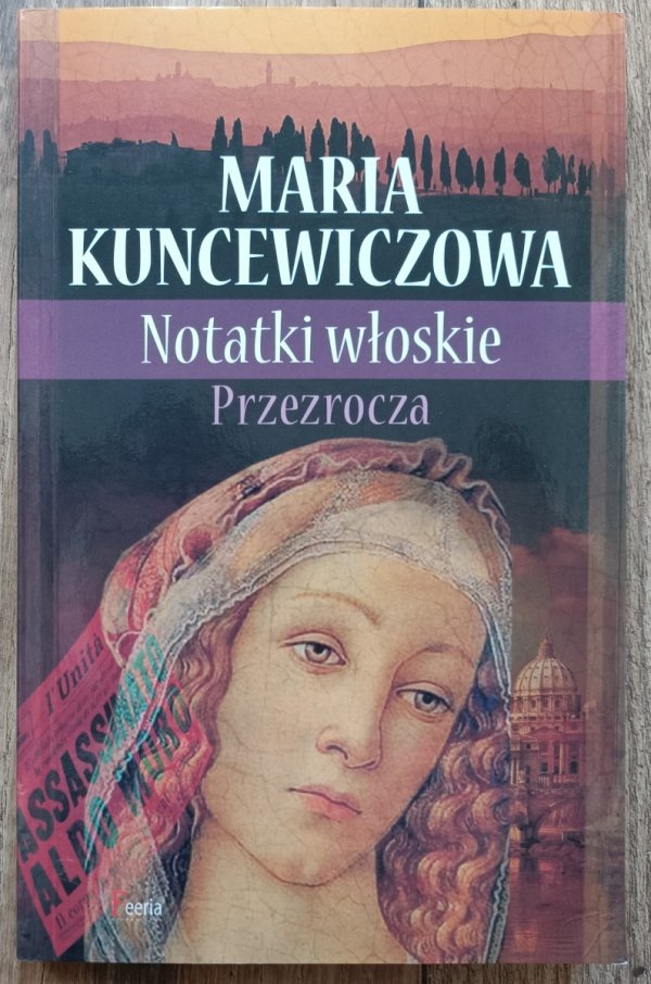 Maria Kuncewiczowa Notatki włoskie. Przezrocza