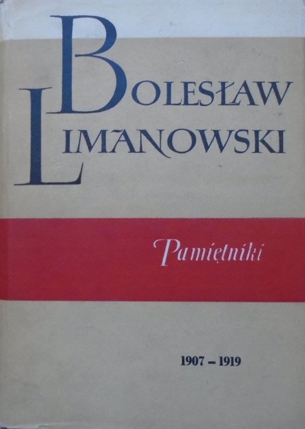 Bolesław Limanowski • Pamiętniki 1907-1919