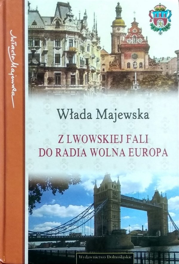 Włada Majewska • Z Lwowskiej Fali do Radia Wolna Europa