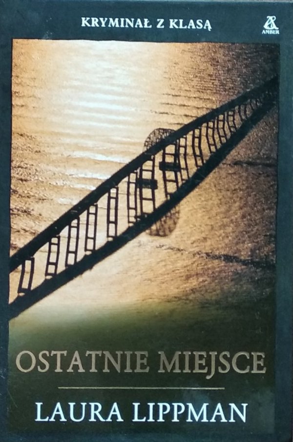 Laura Lippman • Ostatnie miejsce