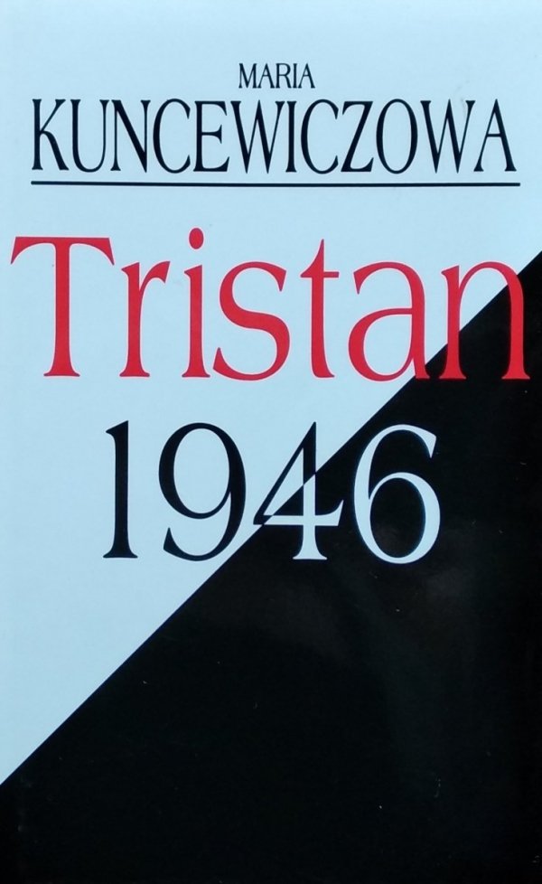Maria Kuncewiczowa • Tristan 1946