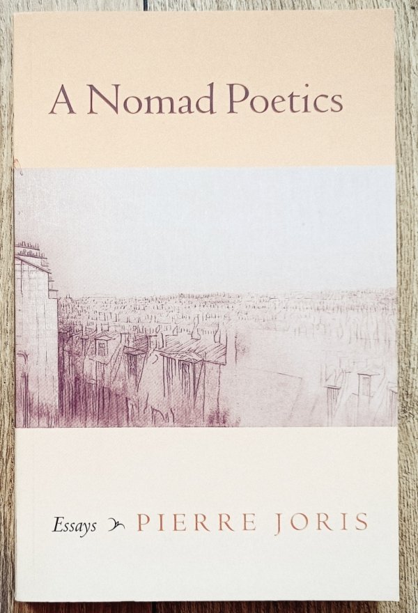 Pierre Joris A Nomad Poetics