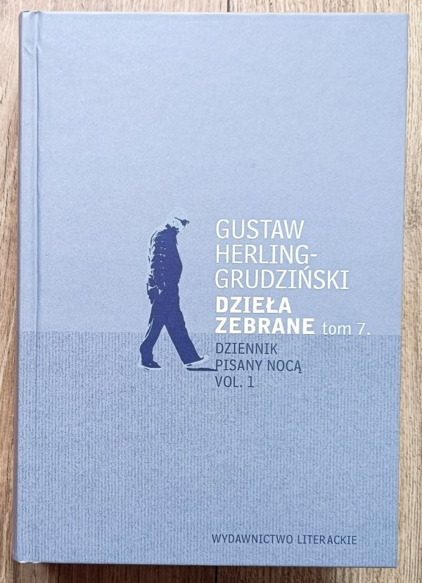 Gustaw Herling-Grudziński Dzieła zebrane tom 7. Dziennik pisany nocą vil. 1