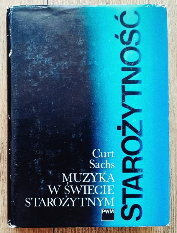 Curt Sachs Muzyka w świecie starożytnym