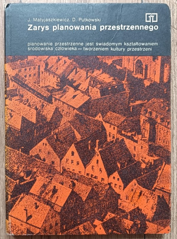 J. Matyjaszkiewicz, D. Putkowski Zarys planowania przestrzennego