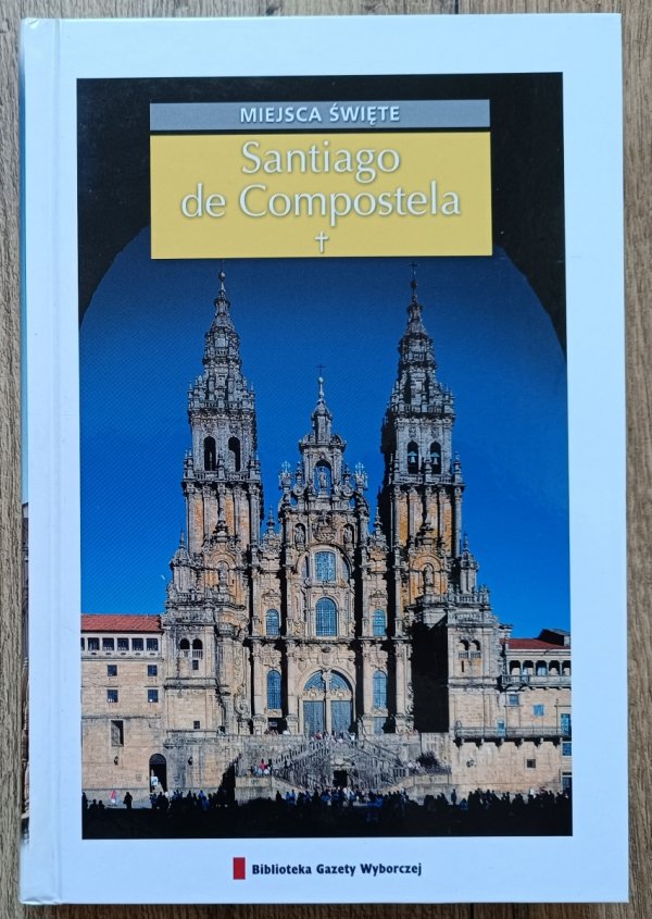 Santiago de Compostela. Miejsca święte
