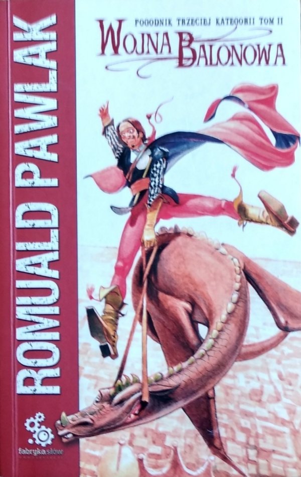 Romuald Pawlak • Wojna balonowa. Pogodnik trzeciej kategorii.