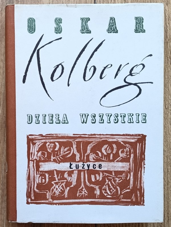 Oskar Kolberg Łużyce: dzieła wszystkie 59/1
