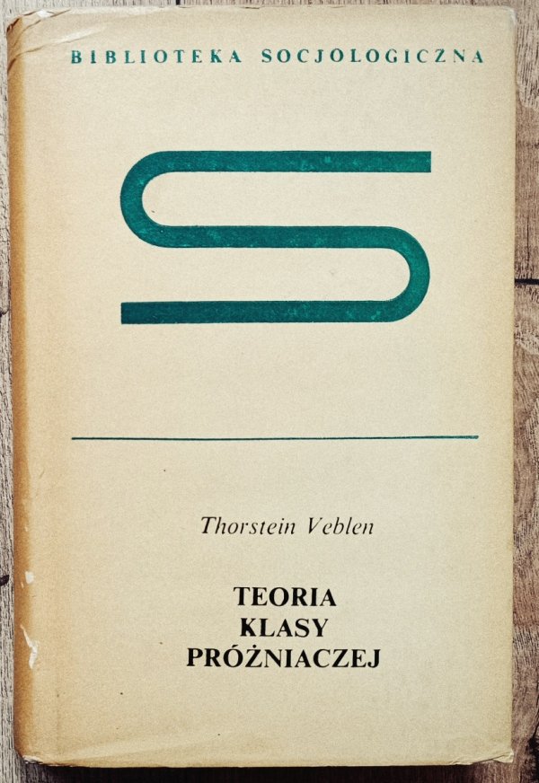 Thorstein Veblen Teoria klasy próżniaczej