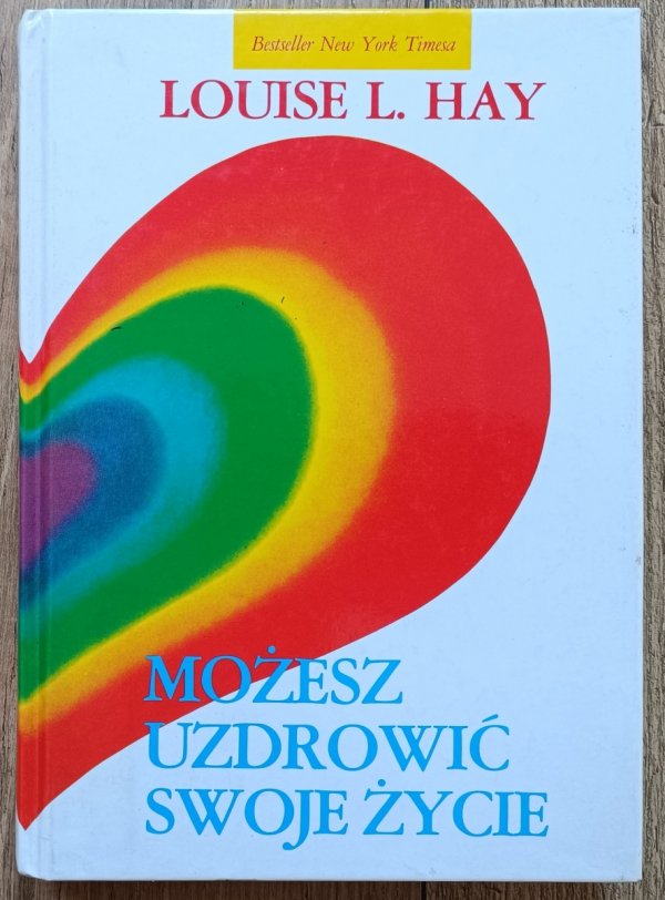 Louise L. Hay Możesz uzdrowić swoje życie
