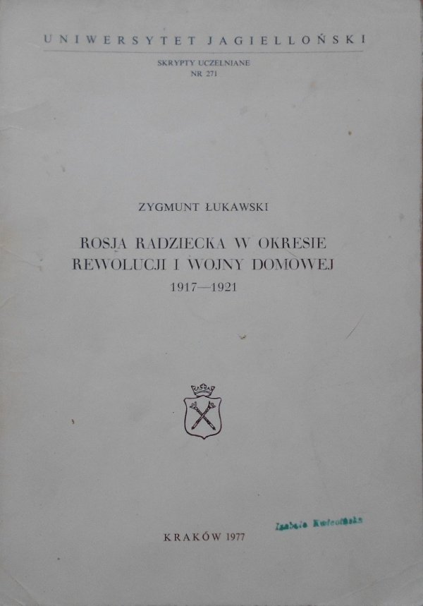 Zygmunt Łukawski • Rosja Radziecka w okresie rewolucji i wojny domowej 1917-1921