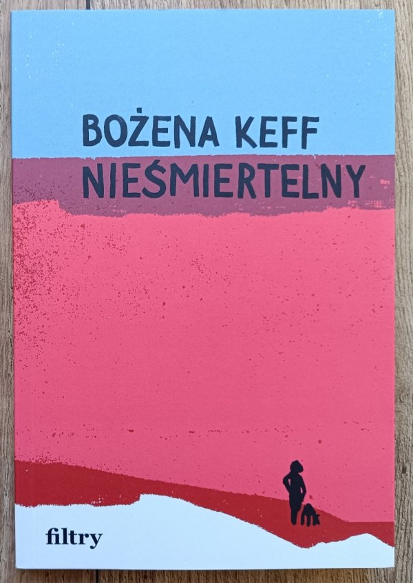 Bożena Keff Nieśmiertelny