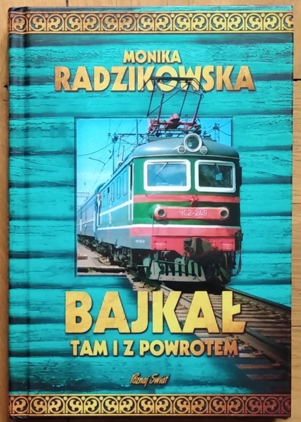 Monika Radzikowska • Bajkał tam i z powrotem