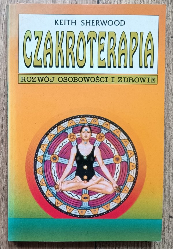 Keith Sherwood Czakroterapia