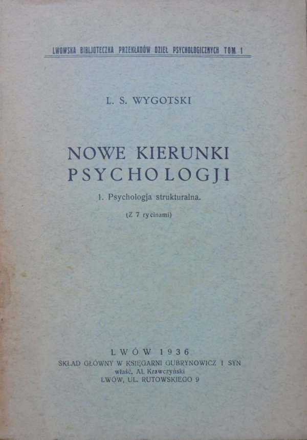 L.S.Wygotski • Nowe kierunki psychologji. Psychologja strukturalna