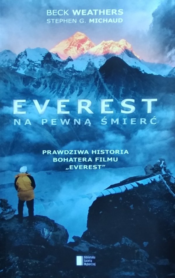 Beck Weathers Everest. Na pewną śmierć