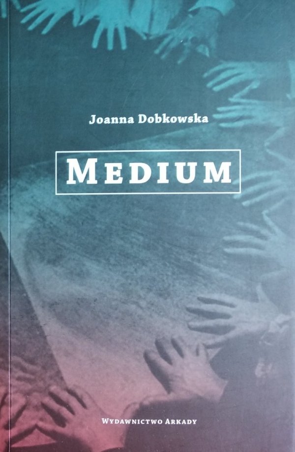 Joanna Dobkowska • Medium