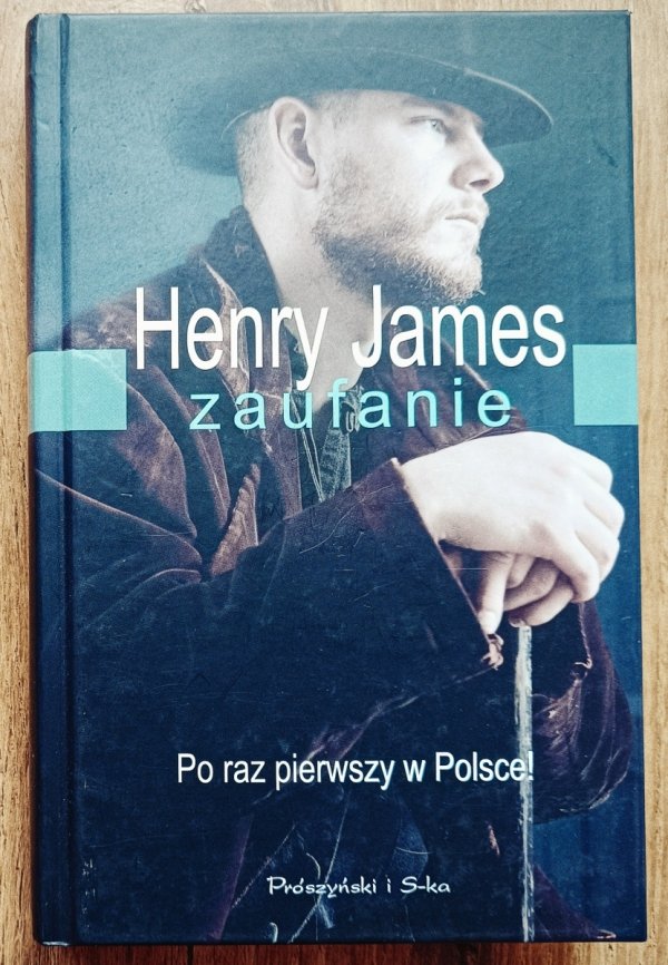 Henry James Zaufanie