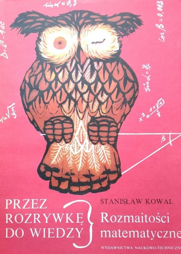 Stanisław Kowal Przez rozrywkę do wiedzy Rozmaitości matematyczne