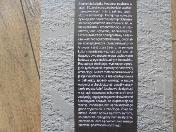 Ian Hodder • Czytanie przeszłości. Współczesne podejścia do interpretacji w archeologii