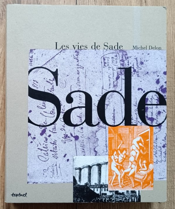 Michel Delon Les vies de Sade
