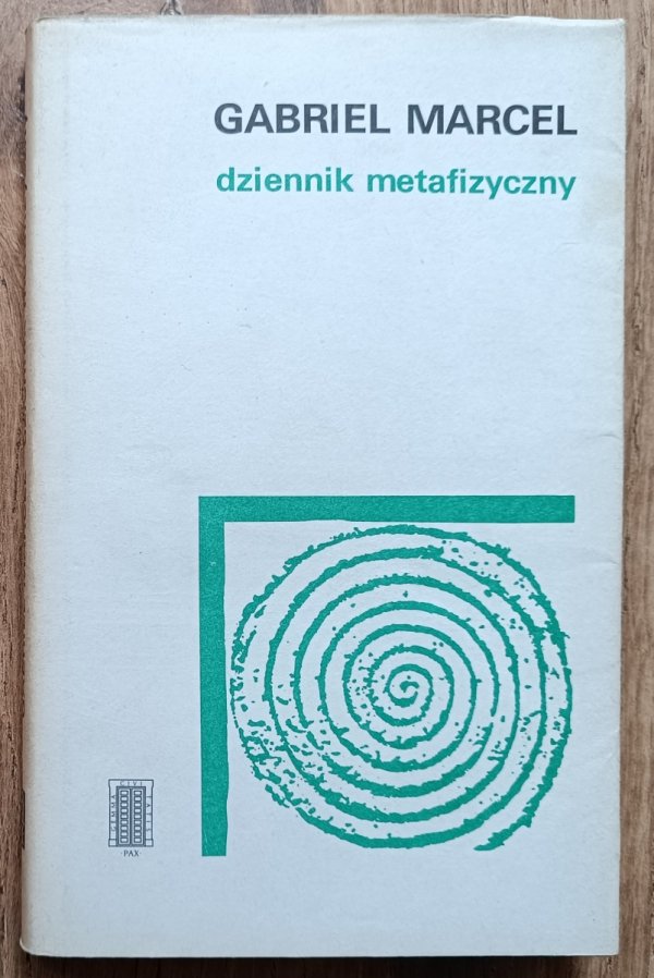 Gabriel Marcel Dziennik metafizyczny