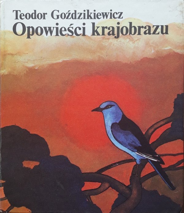 Teodor Goździkiewicz • Opowieści krajobrazu 