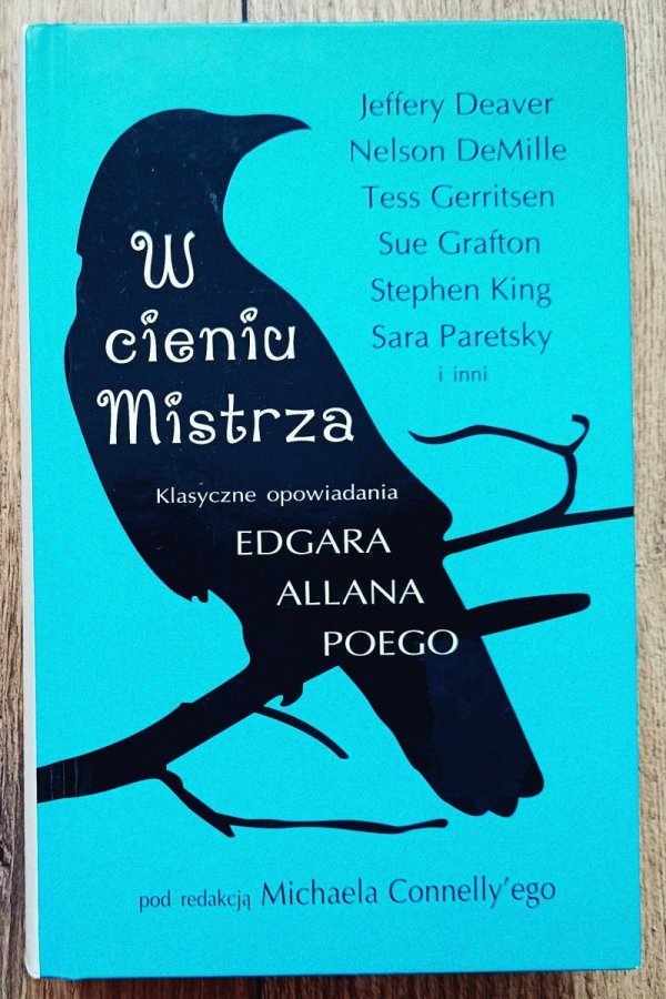 W cieniu Mistrza. Klasyczne opowiadania Edgara Allana Poego