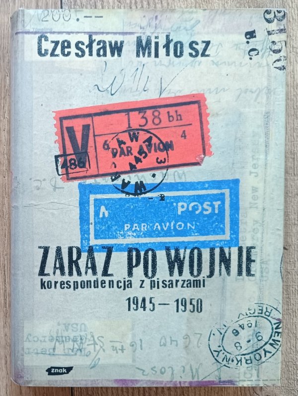 Czesław Miłosz Zaraz po wojnie: korespondencja