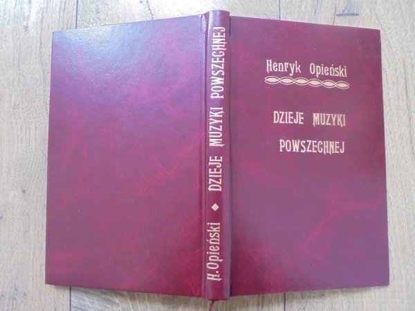 Henryk Opieński • Dzieje muzyki powszechnej w zarysie [1912]
