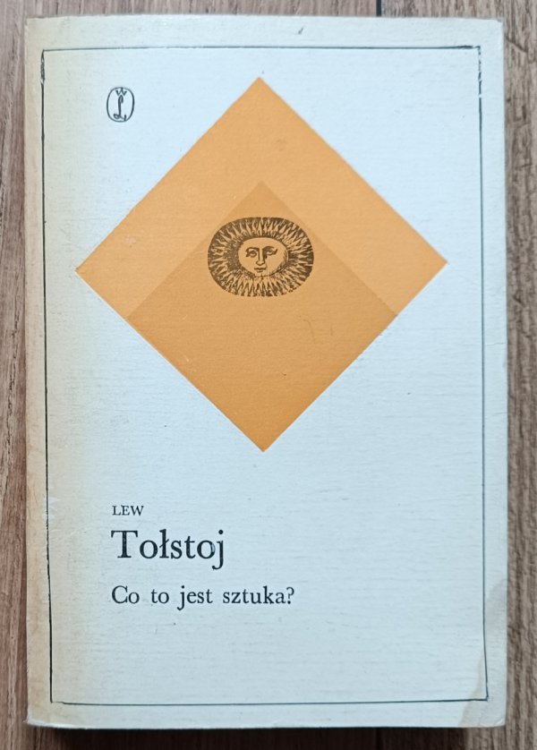 Lew Tołstoj Co to jest sztuka?