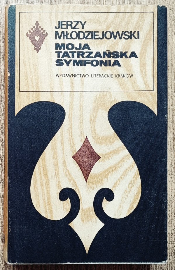 Jerzy Młodziejowski Moja tatrzańska symfonia