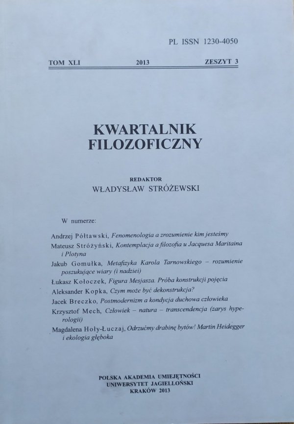 Kwartalnik Filozoficzny 3/2013 Półtawski, Maritain, Plotyn, dekonstrukcja, postmodernizm, Heidegger