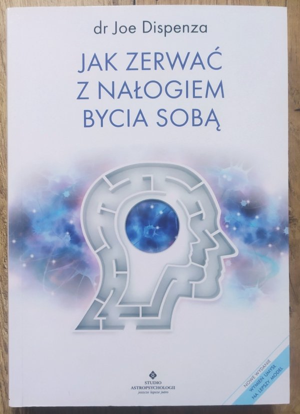 dr Joe Dispenza Jak zerwać z nałogiem bycia sobą