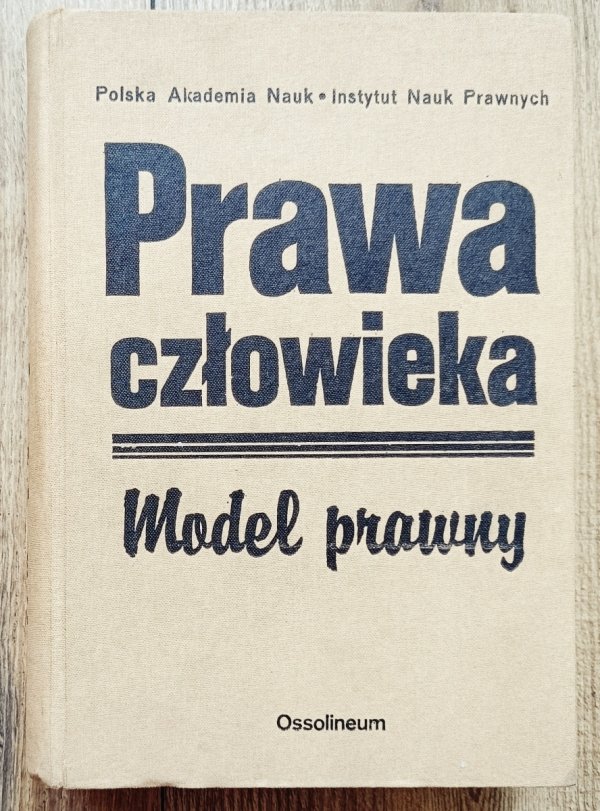 Prawa człowieka. Model prawny