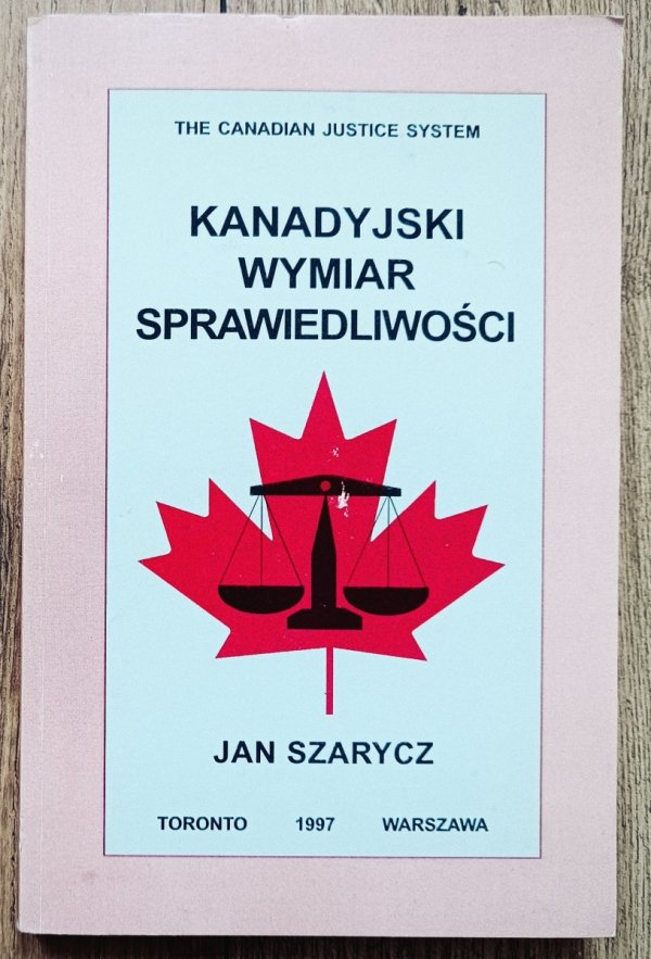Jan Szarycz Kanadyjski wymiar sprawiedliwości
