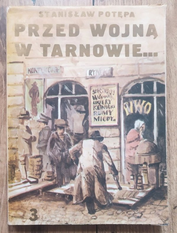 Stanisław Potępa Przed wojną w Tarnowie 3. Z życia prowincji
