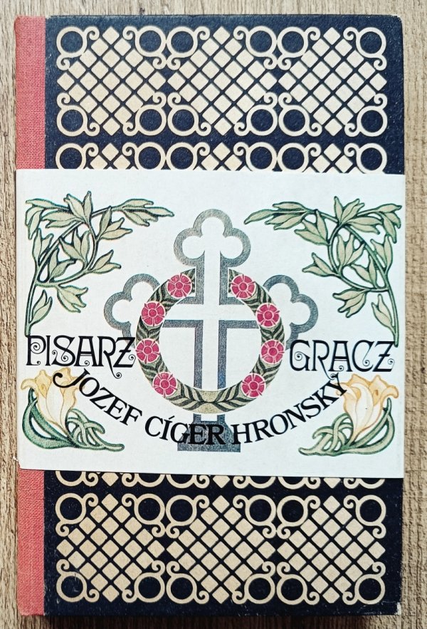 Józef Ciger Hronsky Pisarz gracz