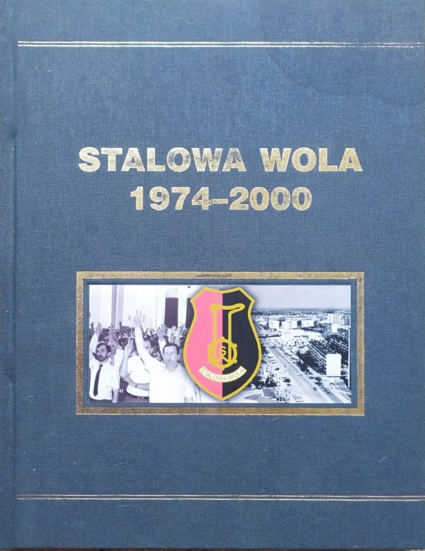 Dionizy Garbacz Stalowa Wola 1974-2000