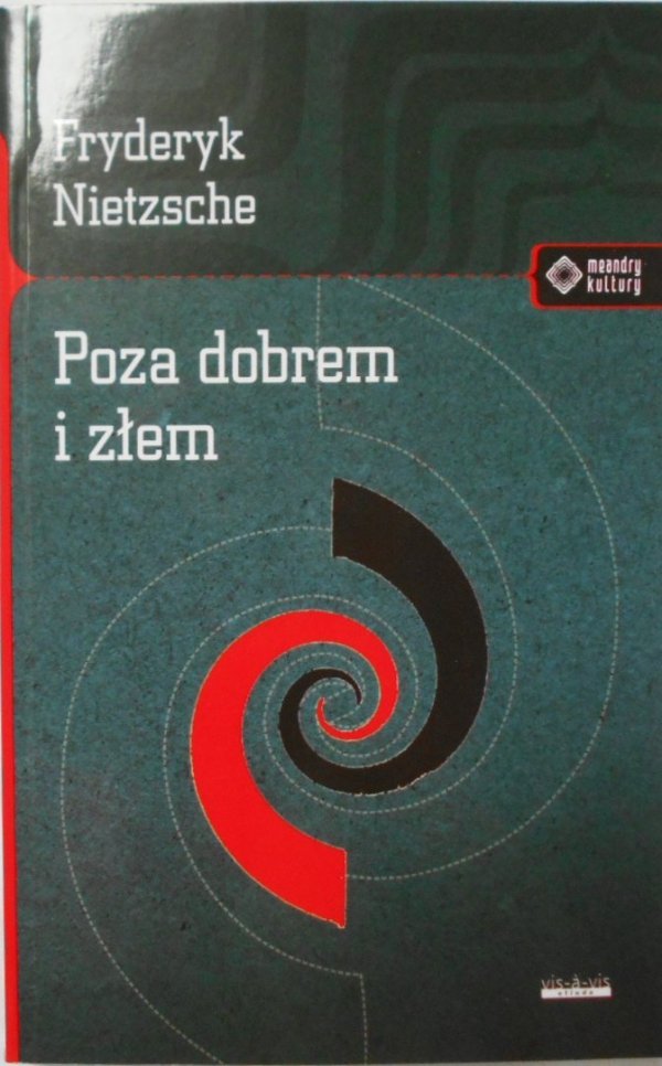 Fryderyk Nietzsche • Poza dobrem i złem