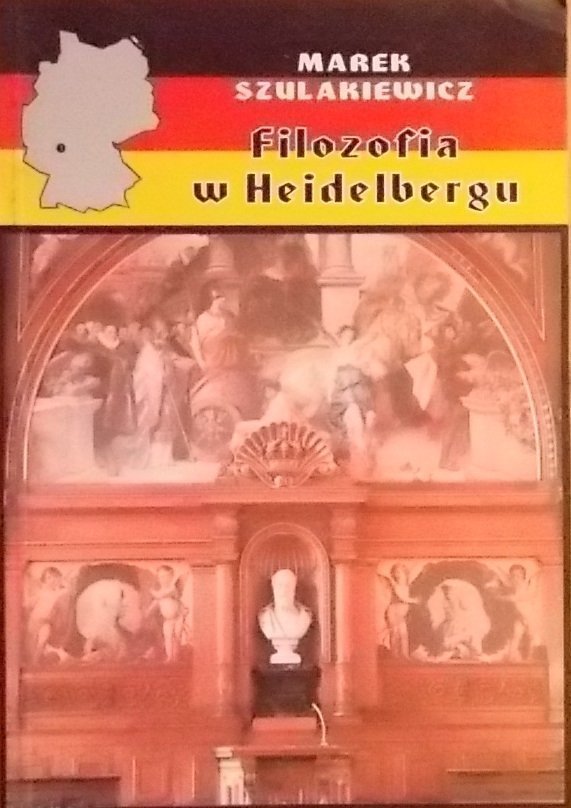 Marek Szulakiewicz Filozofia w Heidelbergu