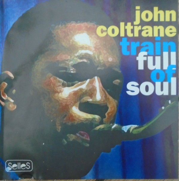 John Coltraine • Train Full of Soul • CD