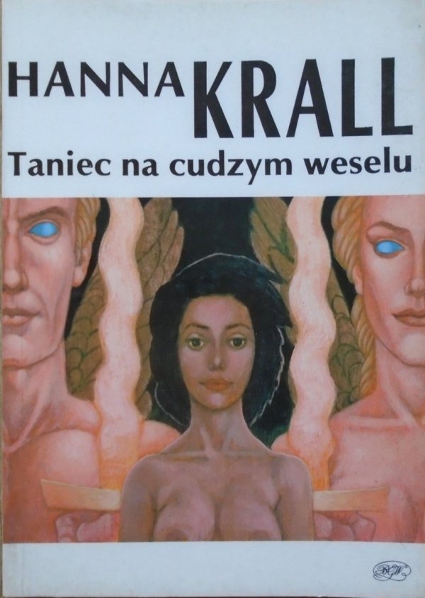 Hanna Krall • Taniec na cudzym weselu