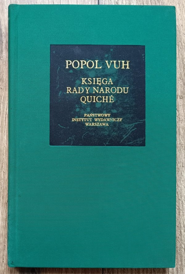 Popol Vuh. Księga Rady Narodu Quiche / Bibliotheca Mundi