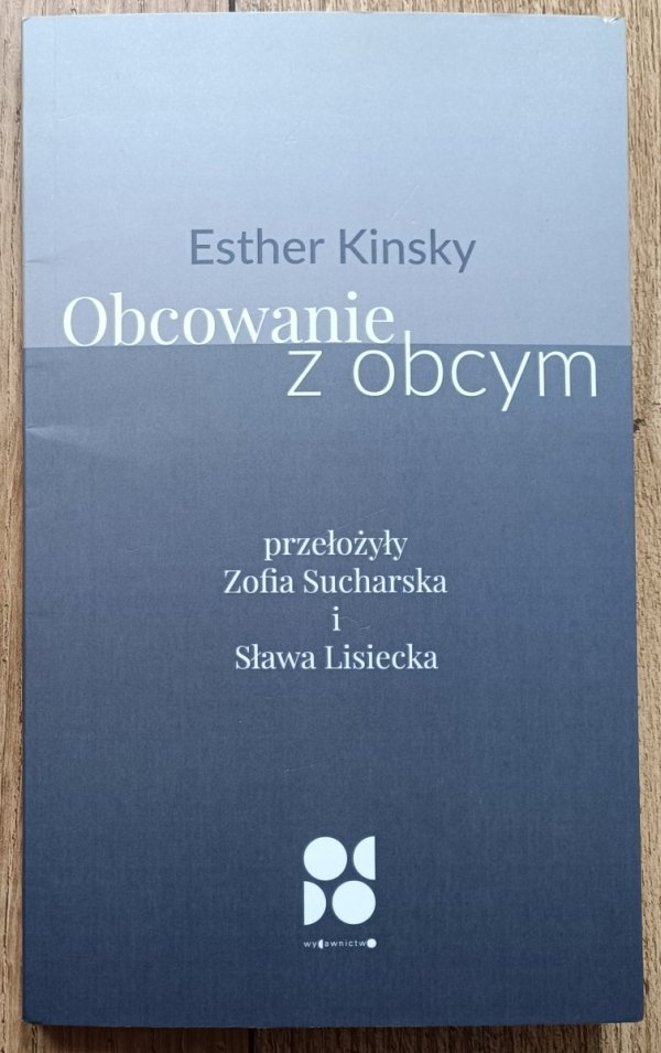 Esther Kinsky Obcowanie z obcym
