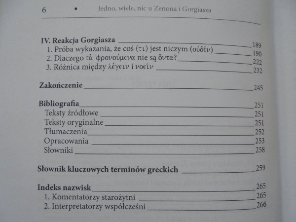 Wojciech Kleofas Gródek OFM • Jedno, wiele, nic u Zenona i Gorgiasza. Analiza terminów εν, oυδεν, πολλα, w kontekście teorii Parmenidesa