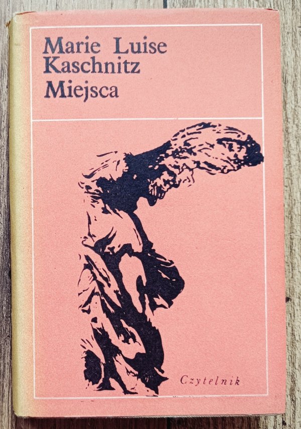 Marie Luise Kaschnitz Miejsca